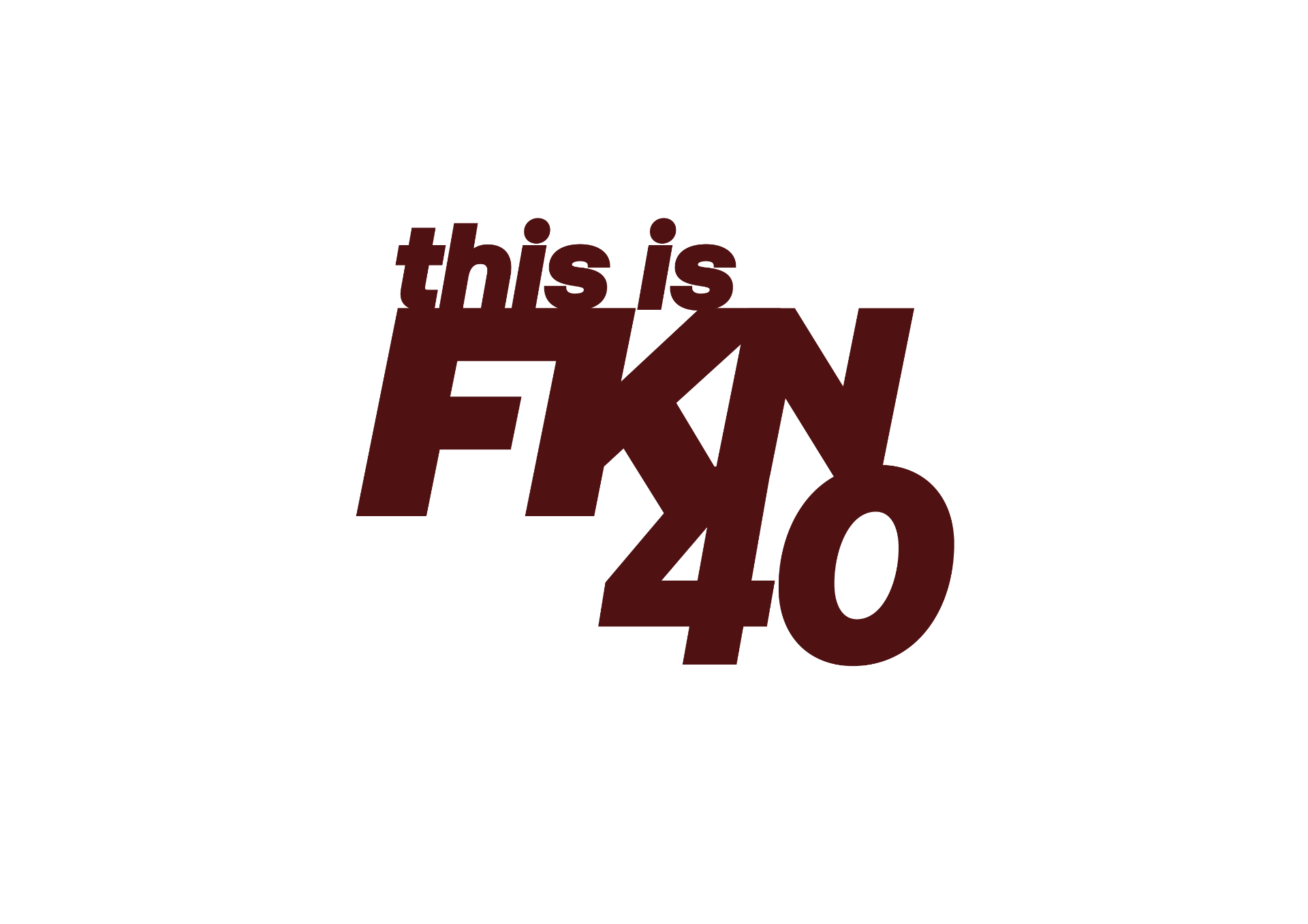 This is FKN 40 podcast logo